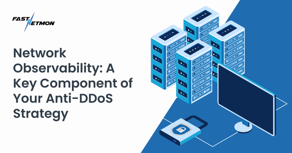 Network Observability: A Key Component of Your Anti-DDoS Strategy