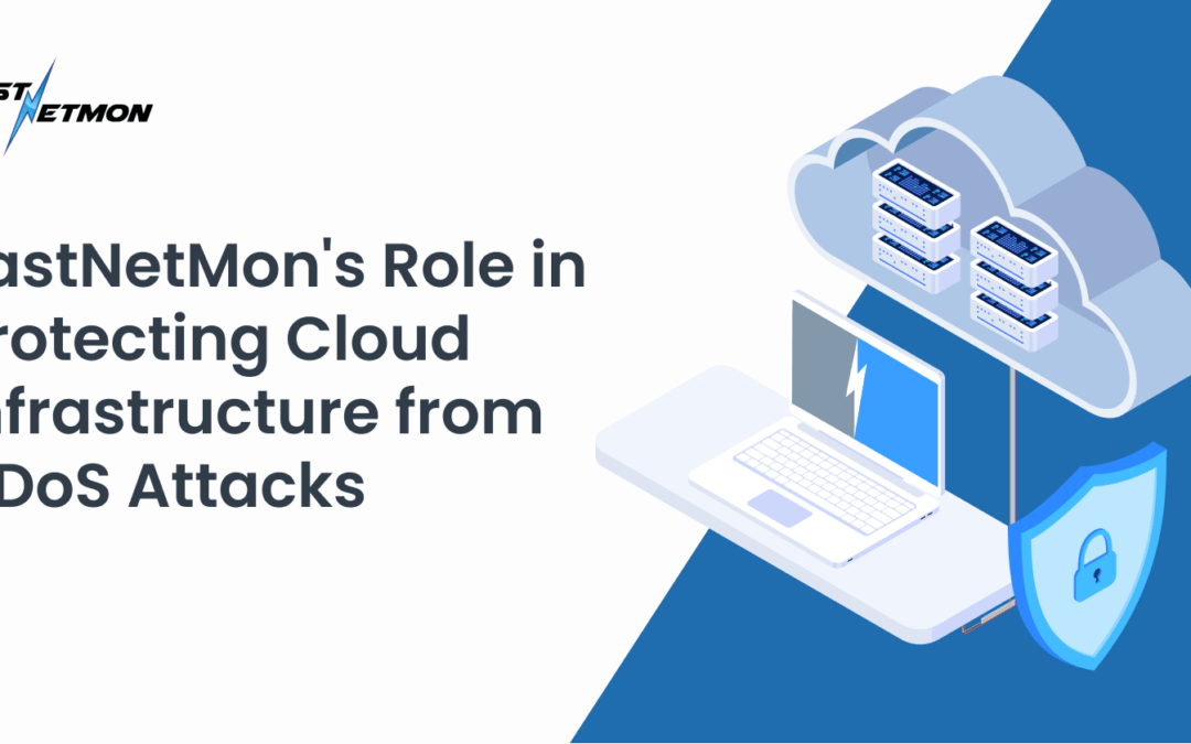 FastNetMon’s Role in Protecting Cloud Infrastructure from DDoS Attack