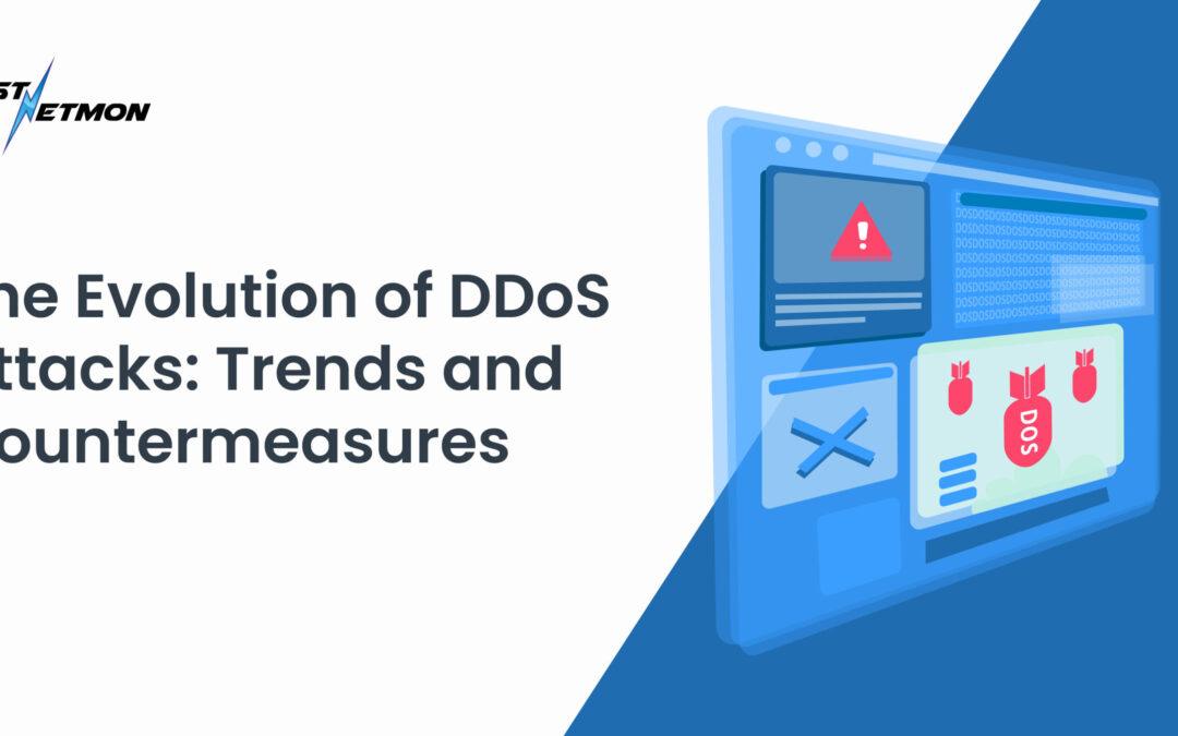 The Evolution of DDoS Attacks: Trends and Countermeasures