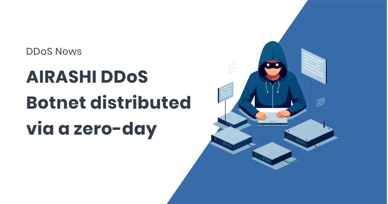 Cybercriminals Leverage Zero-Day Vulnerability to Launch AIRASHI DDoS ...