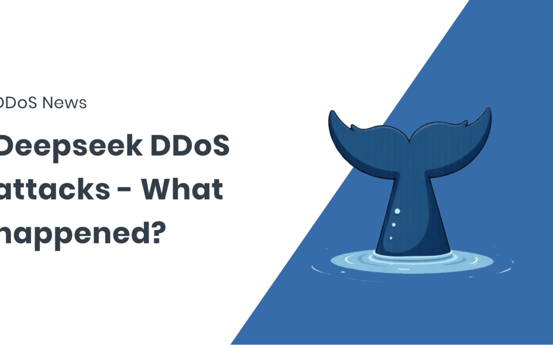 DeepSeek DDoS Attacks Explained – what really happened?