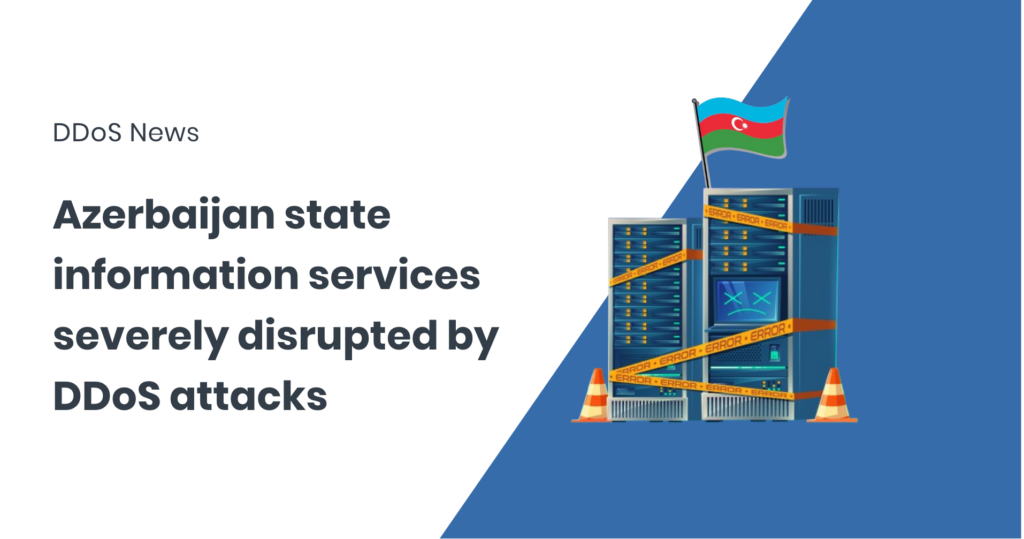 Azerbaijan state and media infrastructure faces massive DDoS attacks