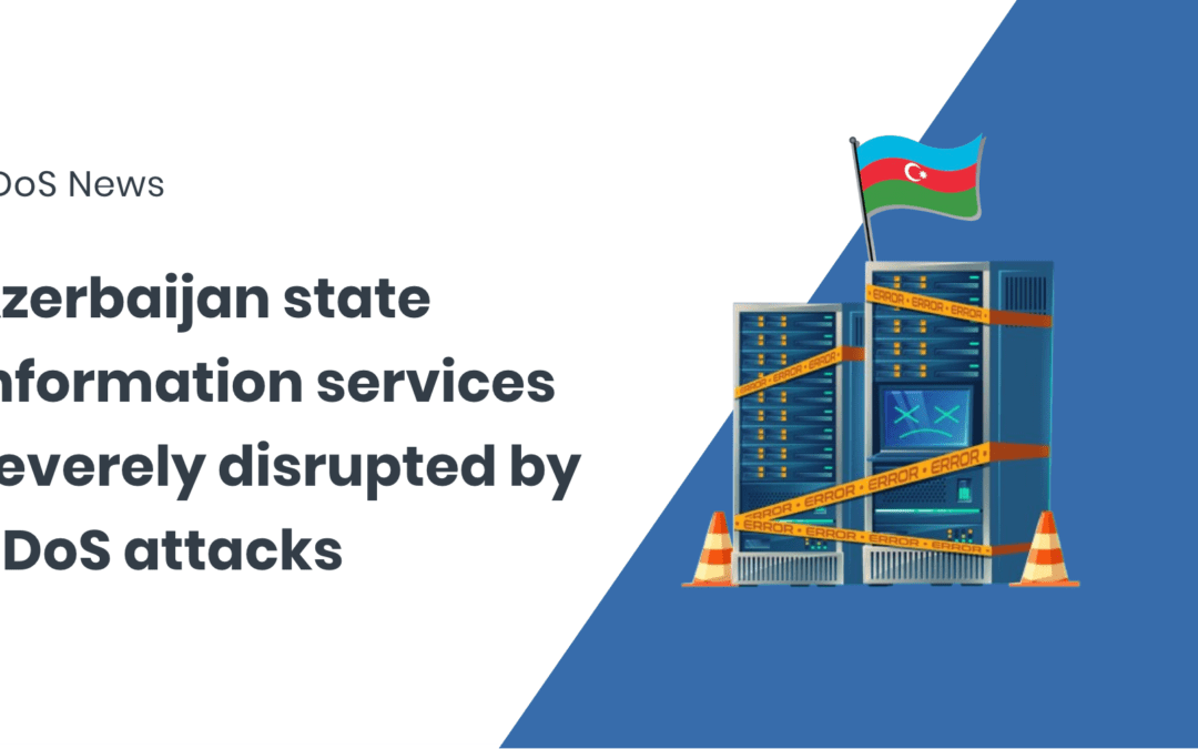 Azerbaijan state and media infrastructure faces massive DDoS attacks
