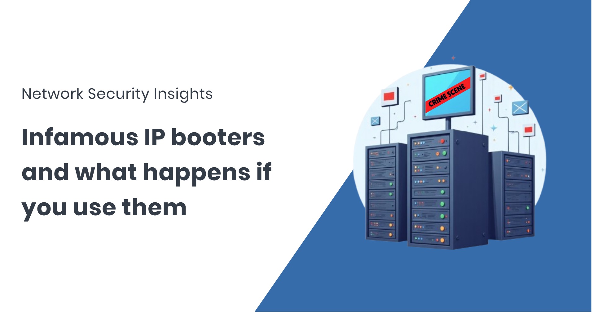 most common IP Booters listed and what happens if you use them