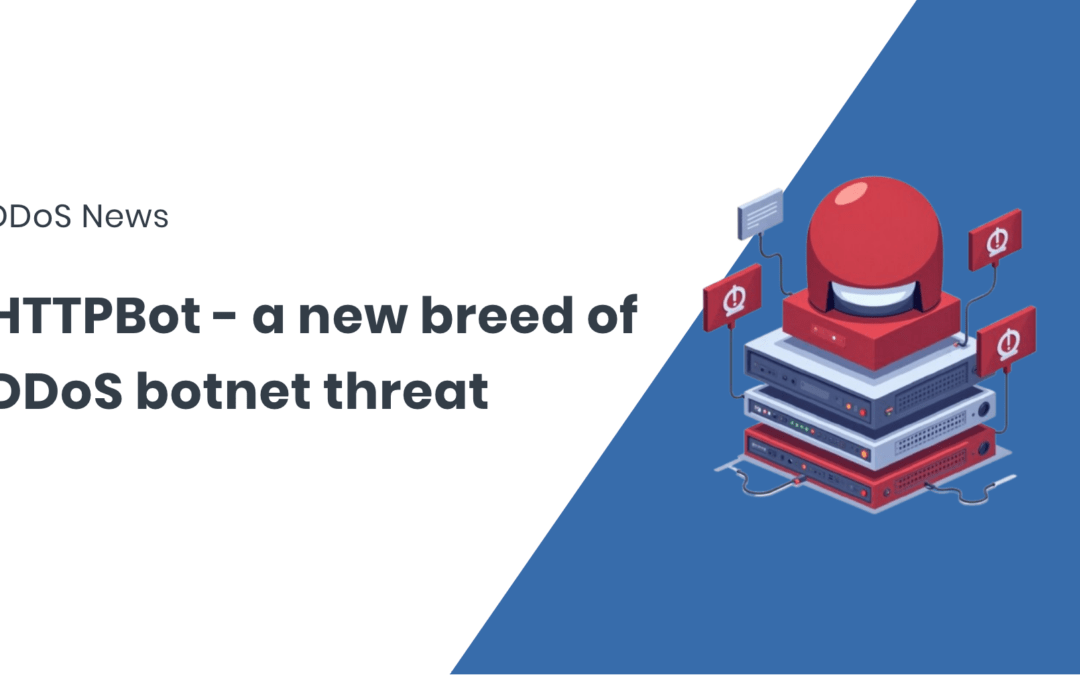 HTTPBot: A New Breed of Windows-Based DDoS Botnet