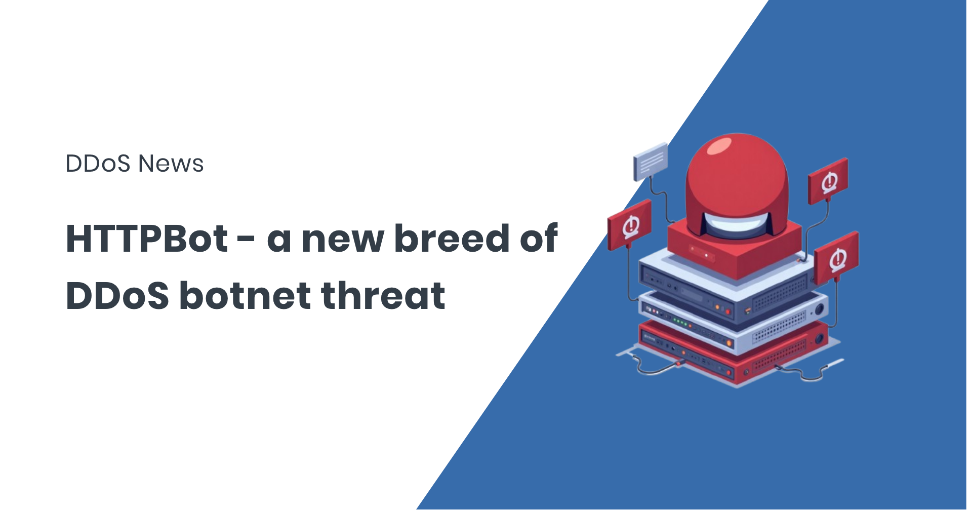 HTTPBot A New Breed of Windows Based DDoS Botnet FastNetMon News