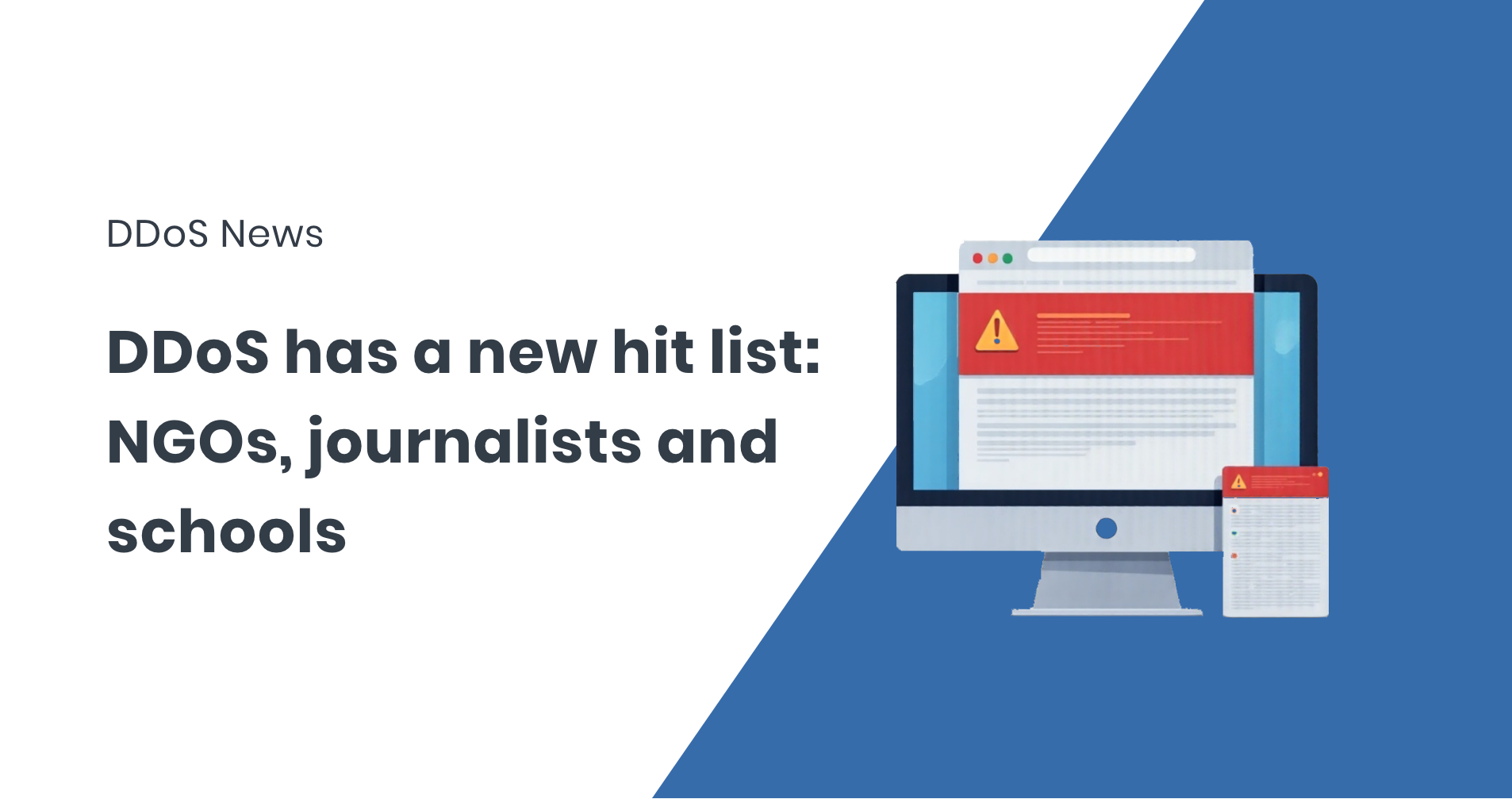 DDoS Attacks Are Now Silencing Journalists Disrupting Schools and Targeting NGOs 1