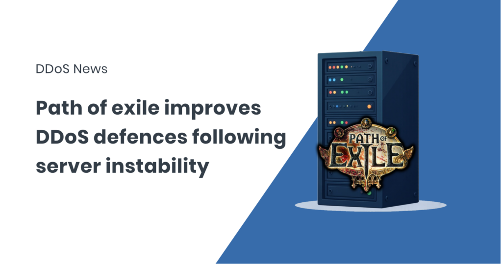 Path of Exile tightens DDoS protection following service disruptions