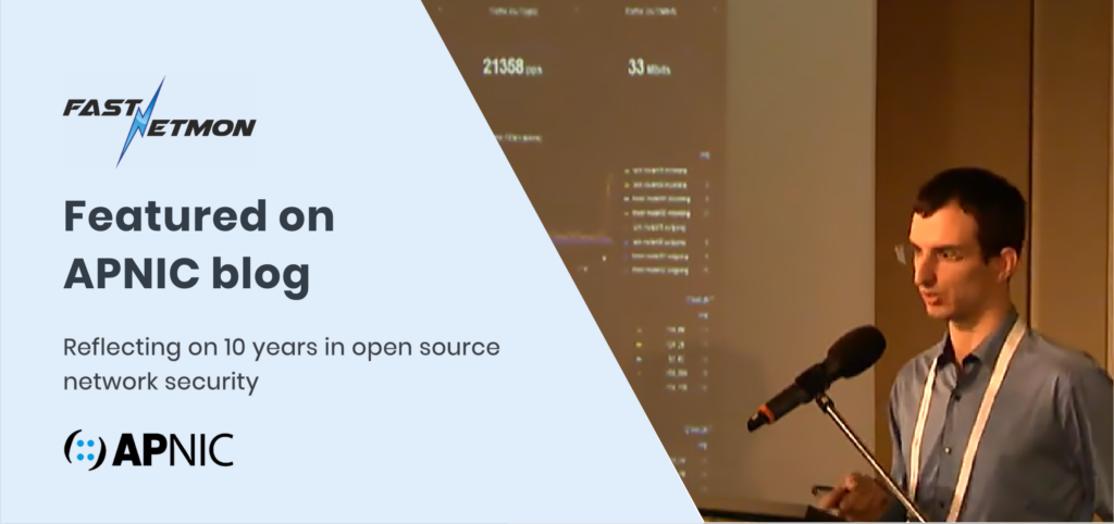 Reflecting on 10 Years of Open Source DDoS Defense: FastNetMon Featured on APNIC