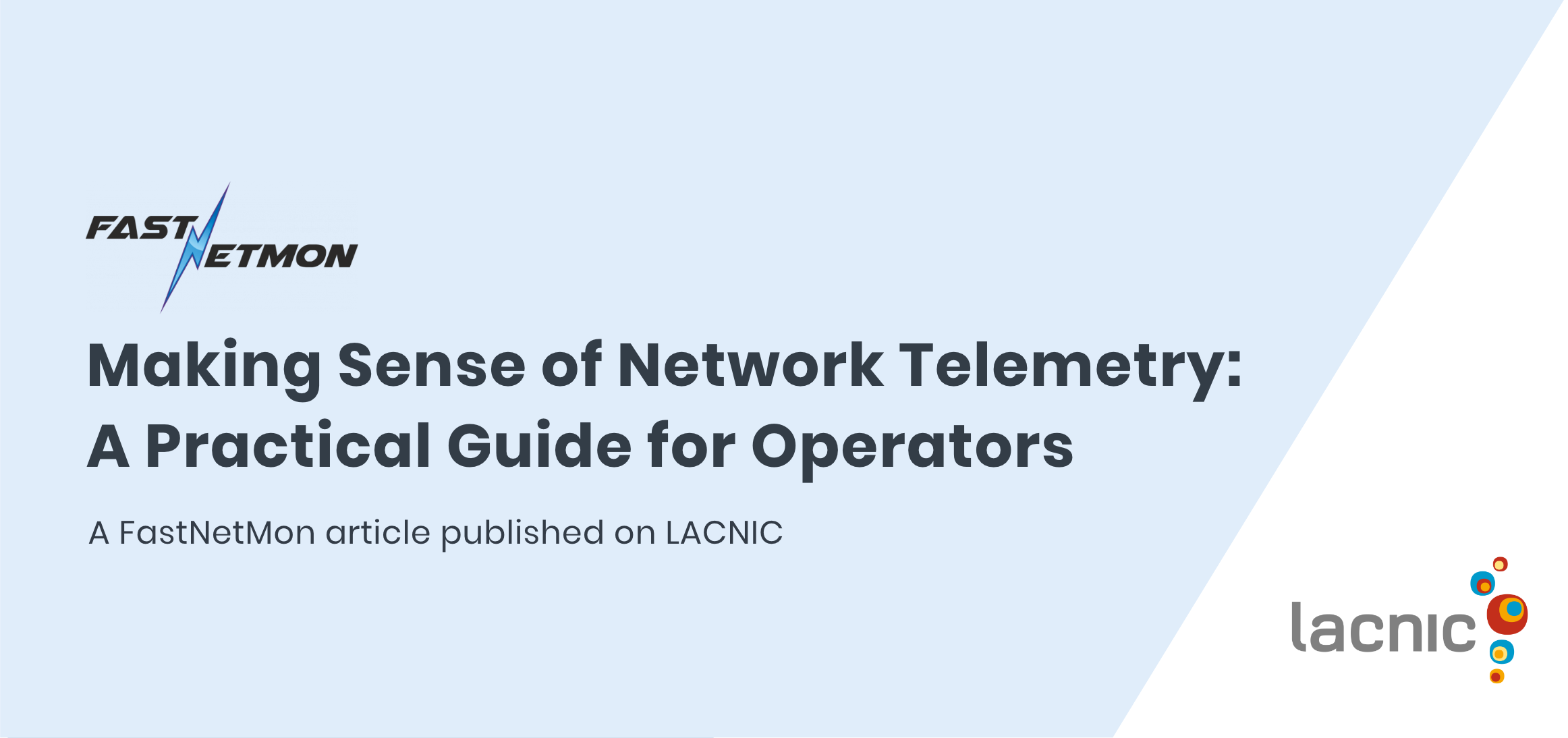 Making Sense of Network Telemetry FastNetMon Featured on LACNIC