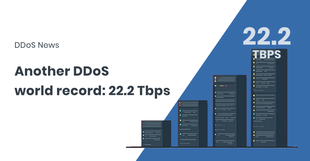 A new world record DDoS attack: 22.2 Tbps | FastNetMon Official site