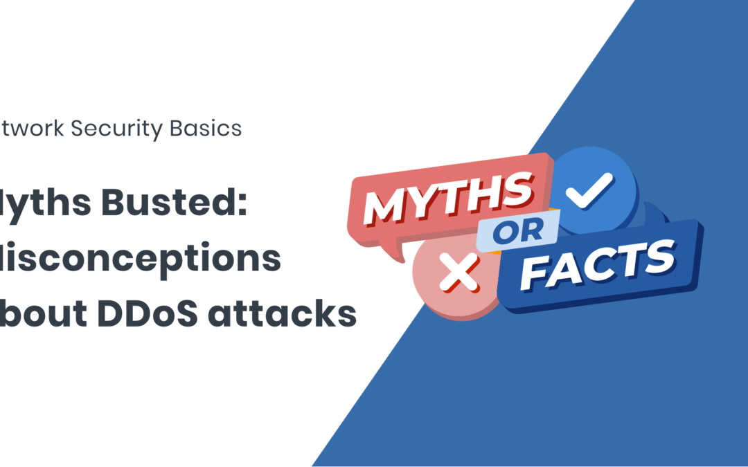 Common myths and misconceptions about DDoS attacks