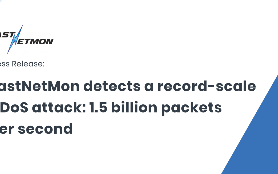 Press Release: FastNetMon detects a record-scale DDoS attack