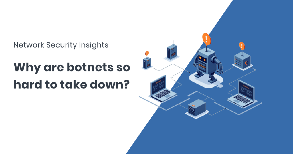 Why DDoS botnets are so hard to take down?