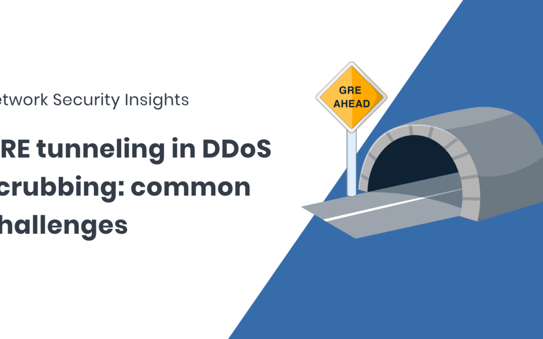 The good and the bad of GRE tunnels in DDoS scrubbing