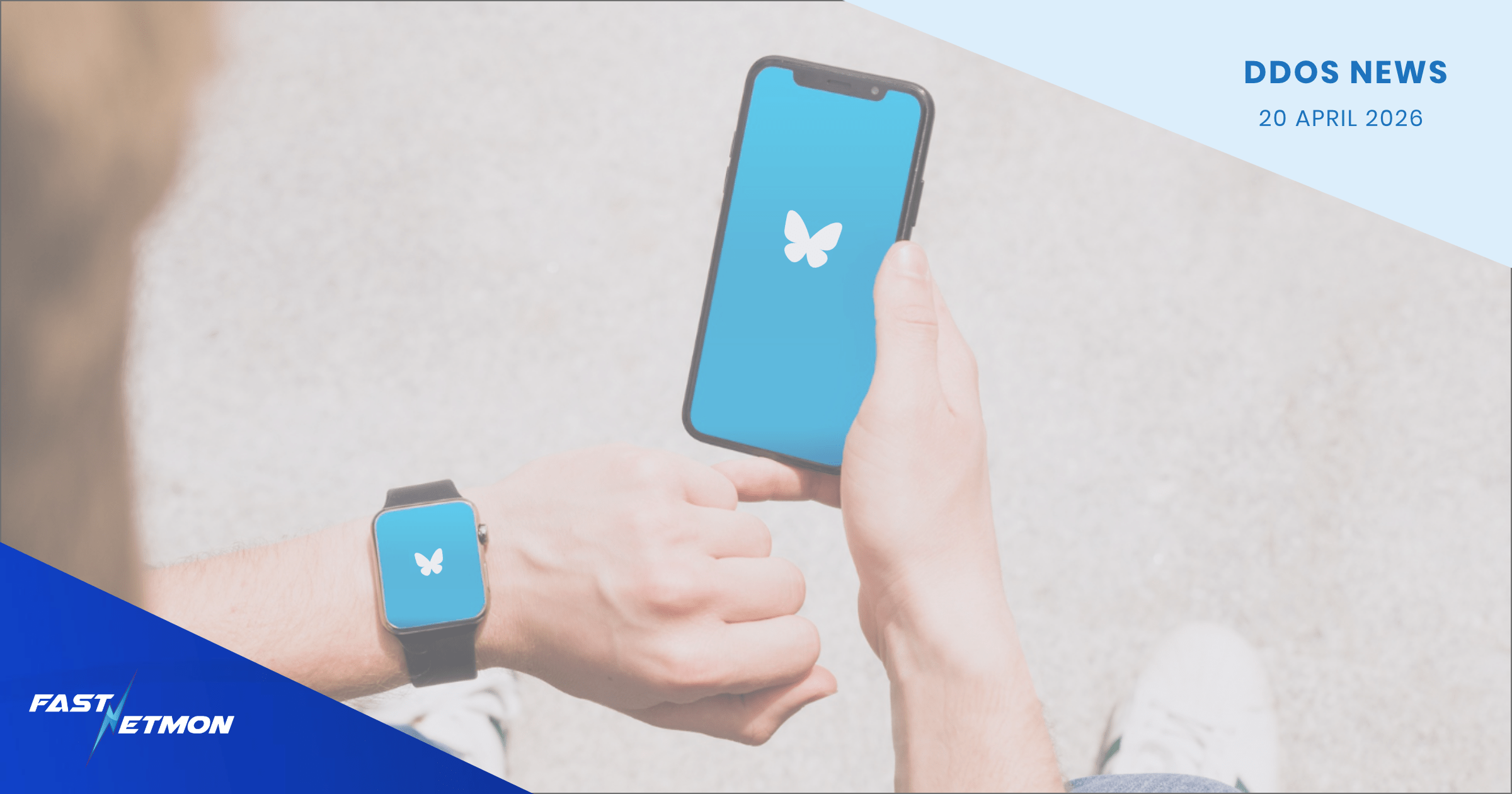 News banner: "DDOS NEWS" with date "20 APRIL 2026" in pale blue corner; hands hold a smartwatch and a phone displaying a white butterfly on blue screens, on a light background with blue diagonal accents.