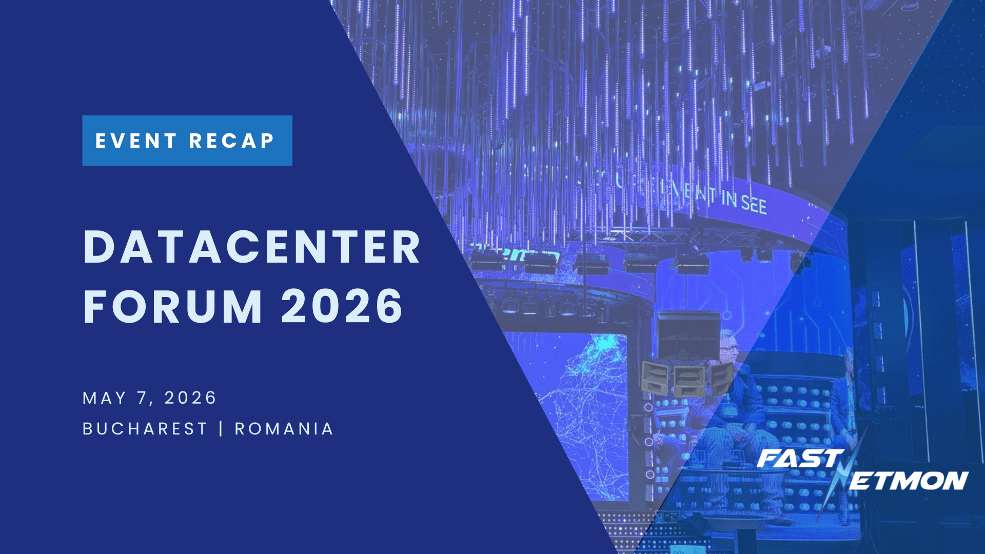 Datacenter Forum 2026 poster: May 7 in Bucharest, Romania, with blue geometric design and FAST branding.