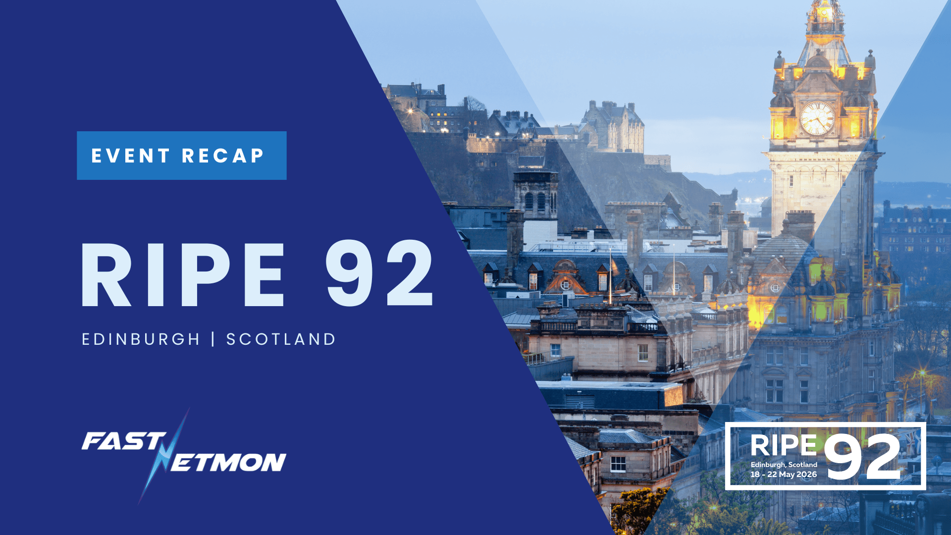 Graphic poster for RIPE 92 event recap in Edinburgh, Scotland, with bold blue shapes and city skyline.