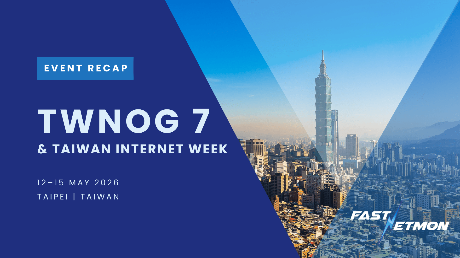 Event recap banner for TWOG 7 & Taiwan Internet Week with Taipei skyline and dates (May 12–15, 2026).