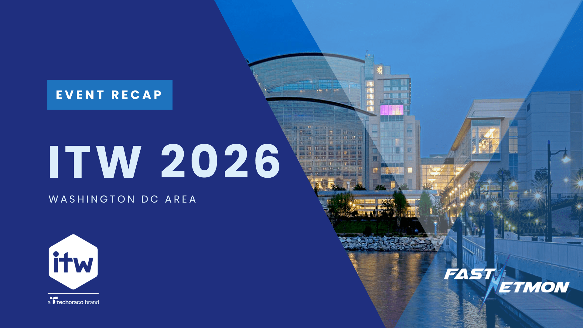 Event recap banner for ITW 2026 in the Washington DC area, featuring blue geometric design and cityscape imagery with logos (itw and partners).