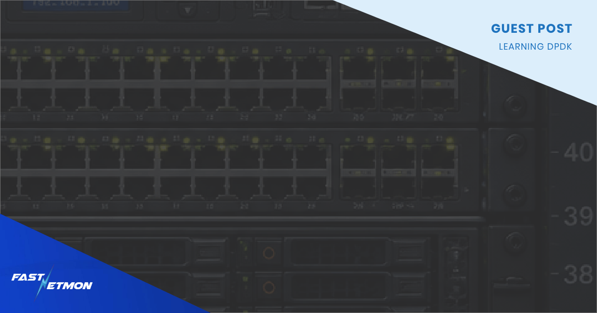 Header image: dark server rack with blue banners reading 'GUEST POST' and 'LEARNING DPDK', plus the FASTNETMON logo.