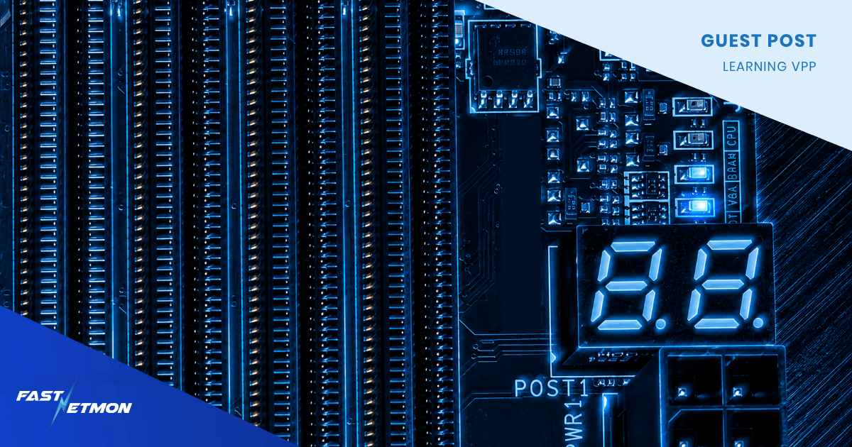 Blue-toned motherboard close-up with a glowing 8.8 display; banner reads 'Guest Post – Learning VPP'.