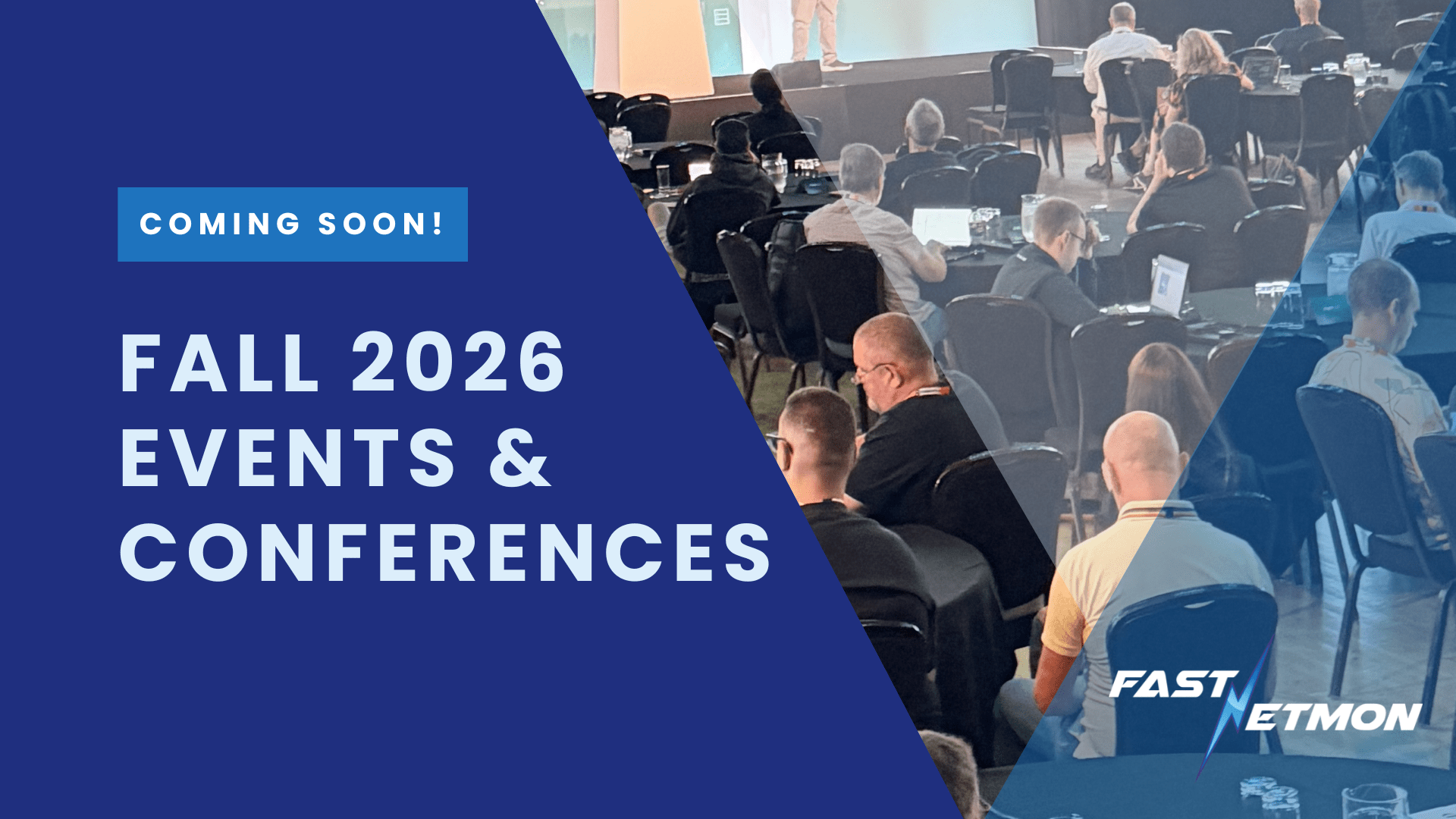 More events coming soon Promotional banner for Fall 2026 events and conferences; attendees seated in a conference hall with blue geometric overlays.