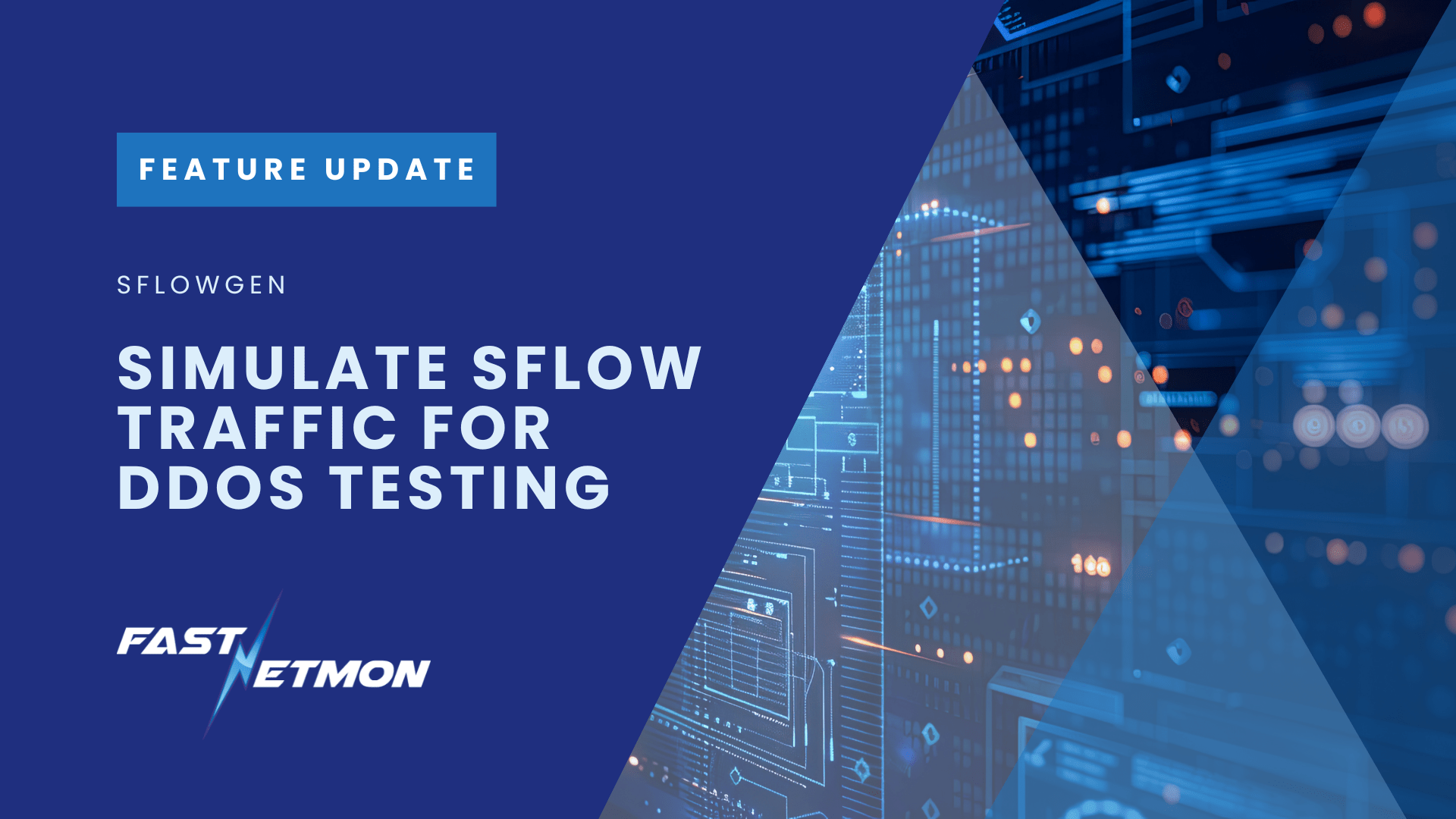 Feature update banner with blue background and geometric right-side graphic; text reads: Simulate sFlow traffic for DDoS testing. (FAST NETMON)