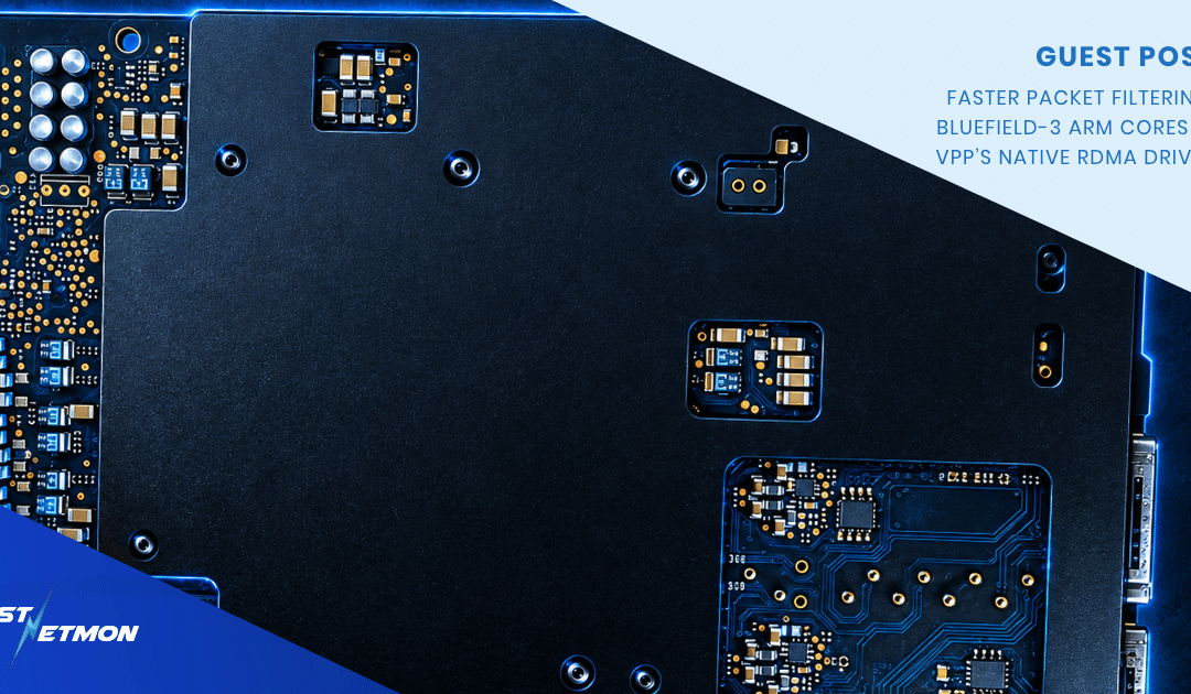 Faster Packet Filtering on BlueField-3 Arm Cores with VPP’s Native RDMA Driver