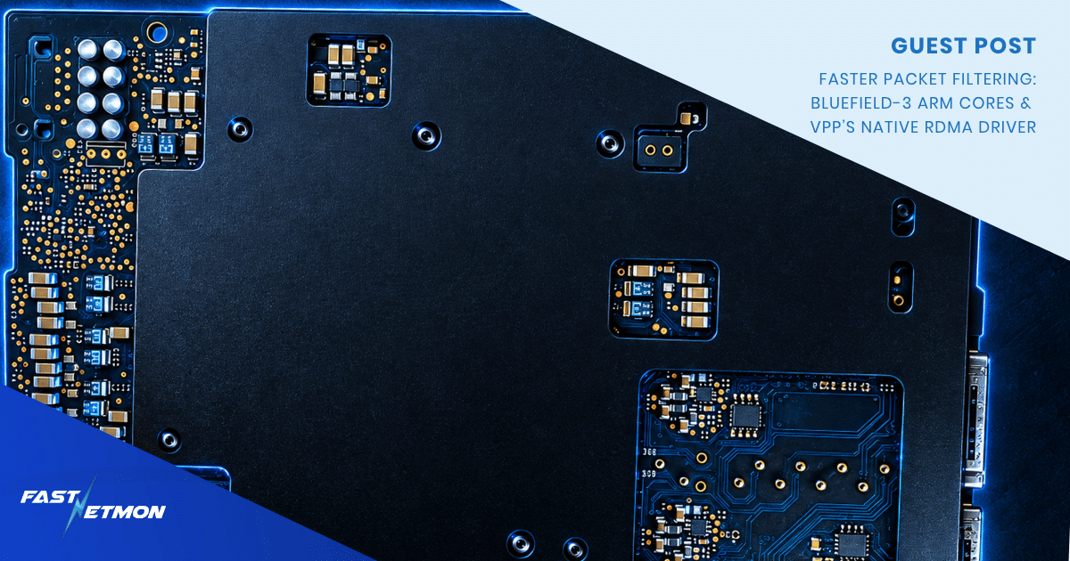 Faster Packet Filtering on BlueField-3 Arm Cores with VPP’s Native RDMA Driver